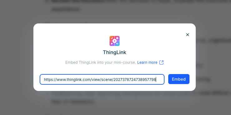 Paste your ThingLink share link into the embed field to seamlessly connect interactive scenarios with your learning content.